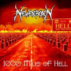 Neverborn : 1000 Miles of Hell